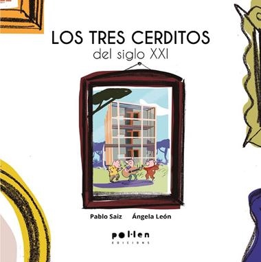 Los Tres cerditos del s XXI | 9788410255289 | Pablo Saiz