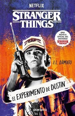 Stranger Things El experimento de Dustin | 9788412965308 | J.L. D'Amato