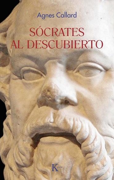 Socrates al descubierto | 9788411213462 | Agnes Callard
