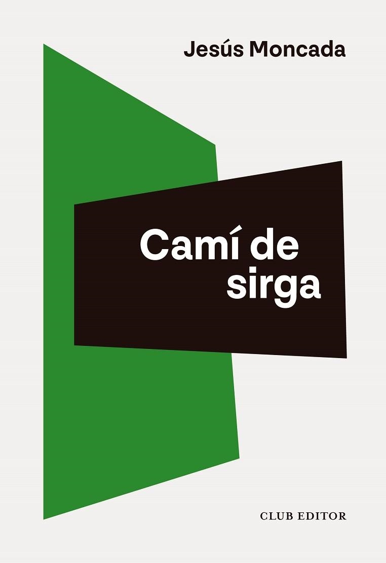 Cami de sirga | 9788473294713 | Jesus Moncada