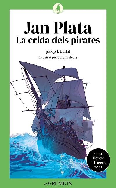 JAN PLATA LA CRIDA DELS PIRATES | 9788424675790 | JOSEP LLUIS BADAL