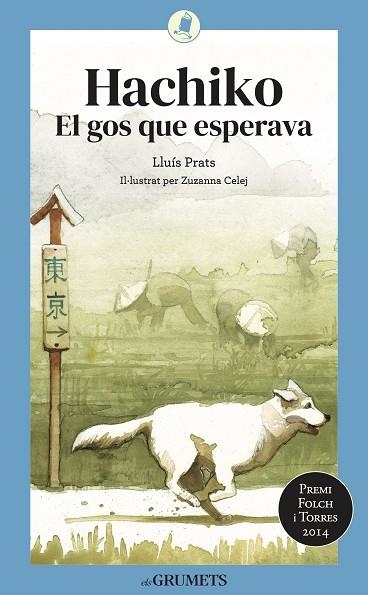 HACHIKO EL GOS QUE ESPERAVA | 9788424675820 | LLUIS PRATS MARTINEZ