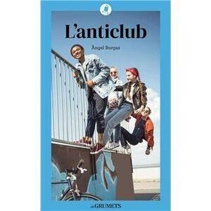 L'ANTICLUB | 9788424675912 | ANGEL BURGAS