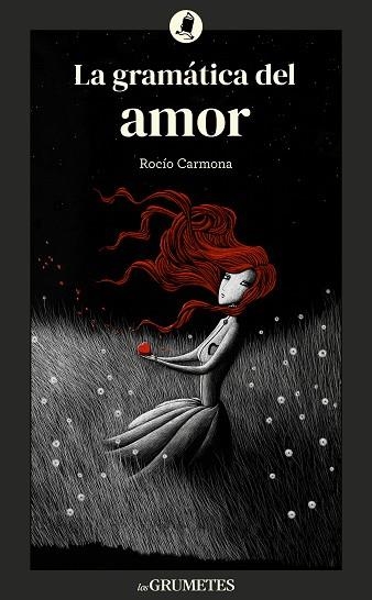 LA GRAMATICA DEL AMOR | 9788424675905 | ROCIO CARMONA