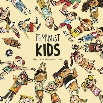 FEMINIST KIDS | 9788418599859 | BLANCA LACASA & LUIS AMAVISCA