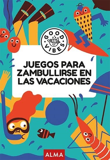 Juegos para zambullirse en las vacaciones | 9788410206731 | Pablo Gallo