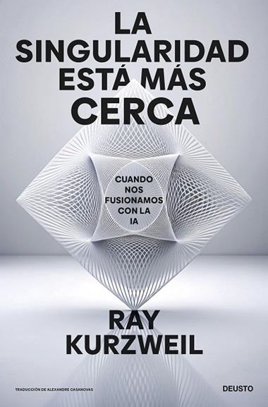 LA SINGULARIDAD ESTA MAS CERCA | 9788423438303 | RAY KURZWEIL