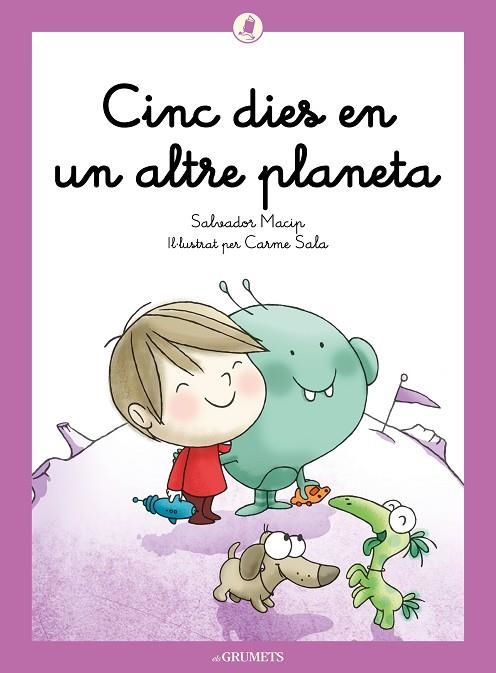 CINC DIES EN UN ALTRE PLANETA | 9788424675677 | SALVADOR MACIP & CARME SALA