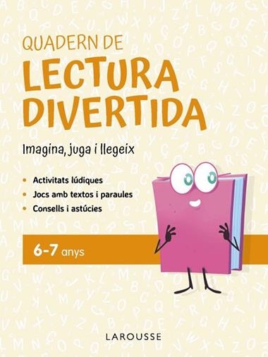 QUADERN DE LECTURA DIVERTIDA 6-7 ANYS | 9791387520083 | GINES CIUDAD REAL NUÑEZ & ANTONIA TORAL OLIVARES
