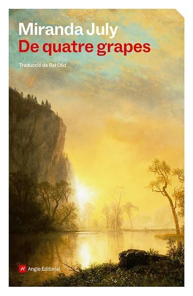 DE QUATRE GRAPES | 9788410112926 | MIRANDA JULY