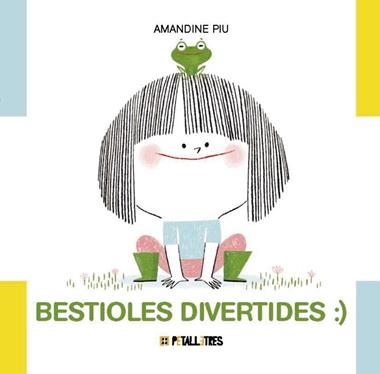 BESTIOLES DIVERTIDES | 9788419893345 | AMANDINE PIU
