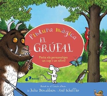 PINTURA MAGICA EL GRUFAL | 9788413494593 | JULIA DONALDSON