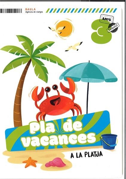 PLA DE VACANCES A LA PLATJA 3 ANYS INFANTIL | 9788447954186 | ESTEFANIA DEL POZO ASENSIO