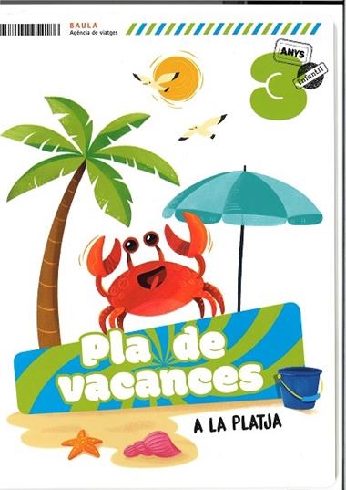 PLA DE VACANCES A LA PLATJA 3 ANYS INFANTIL | 9788447954186 | ESTEFANIA DEL POZO ASENSIO