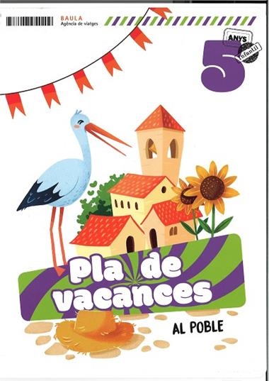 PLA DE VACANCES INFANTIL 5 ANYS AL POBLE | 9788447954209 | ESTEFANIA DEL POZO ASENSIO
