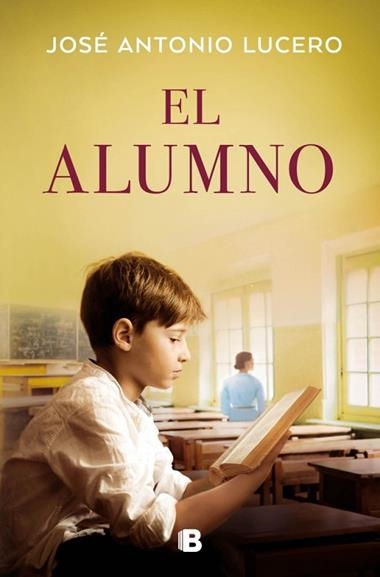 EL ALUMNO | 9788466682299 | JOSE ANTONIO LUCERO