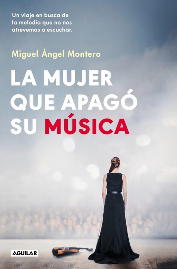LA MUJER QUE APAGO SU MUSICA | 9788403525214 | MIGUEL ANGEL MONTERO