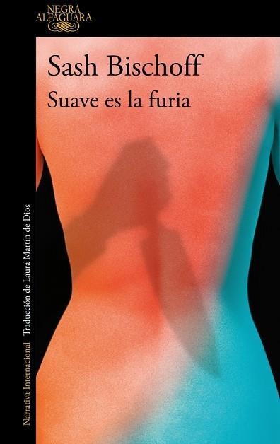 SUAVE ES LA FURIA | 9788410299337 | SASH BISCHOFF