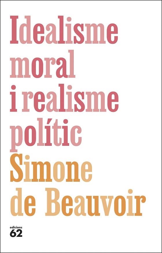 IDEALISME MORAL I REALISME POLITIC | 9788429782615 | SIMONE DE BEAUVOIR