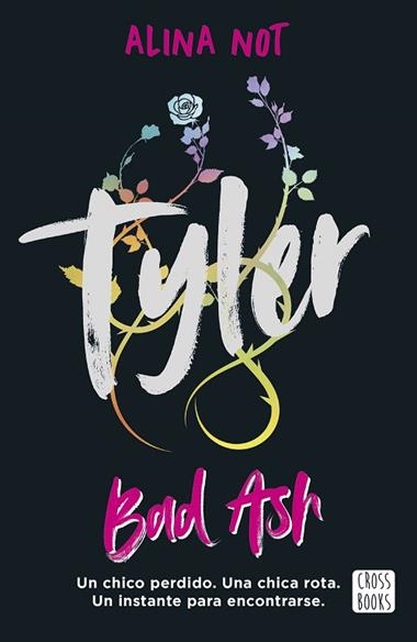 BAD ASH 06 TYLER PIEZAS ROTAS | 9788408301202 | ALINA NOT