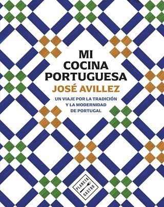 MI COCINA PORTUGUESA | 9788408305163 | JOSE AVILLEZ