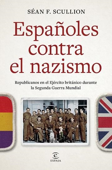 ESPAÑOLES CONTRA EL NAZISMO | 9788467077858 | SEAN F. SCULLION