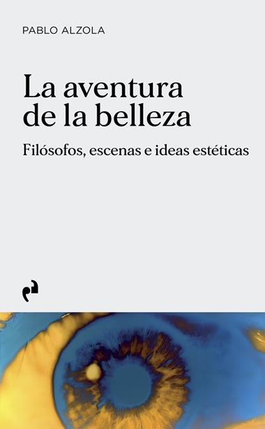 LA AVENTURA DE LA BELLEZA | 9788410065949 | PABLO ALZOLA CERERO
