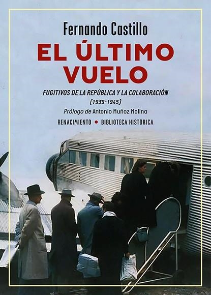 El ultimo vuelo Fugitivos de la Republica y la Colaboracion | 9791387552770 | FERNANDO CASTILLO