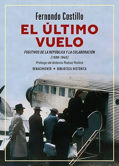 El ultimo vuelo Fugitivos de la Republica y la Colaboracion | 9791387552770 | FERNANDO CASTILLO