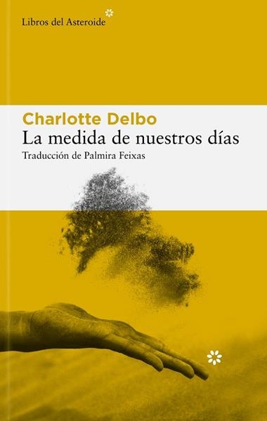 La medida de nuestros dias | 9788410178434 | CHARLOTTE DELBO