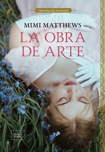 La obra de arte | 9788419386960 | MIMI MATTHEWS