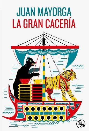 La gran caceria | 9788418782701 | JUAN MAYORGA