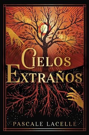 Cielos extraños | 9788410163140 | PASCALE LACELLE