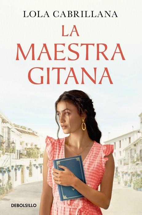 LA MAESTRA GITANA | 9788466381925 | LOLA CABRILLANA