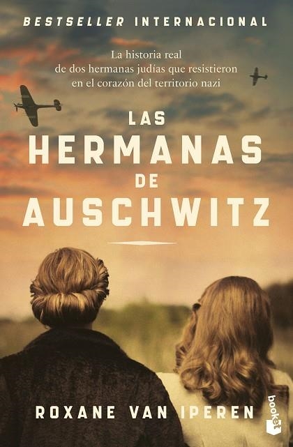 LAS HERMANAS DE AUSCHWITZ | 9788408304418 | ROXANE VAN IPEREN