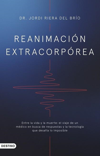 REANIMACION EXTRACORPOREA | 9788423367955 | DR. JORDI RIERA DEL BRIO