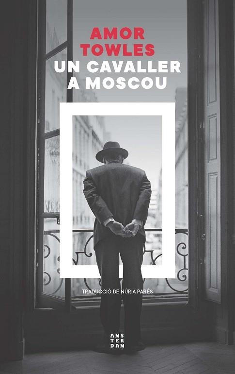 UN CAVALLER A MOSCOU | 9788419960399 | AMOR TOWLES