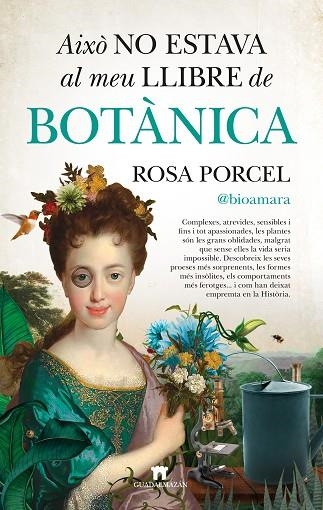 AIXO NO ESTAVA AL MEU LLIBRE DE BOTANICA | 9788419414779 | ROSA PORCEL