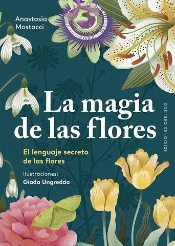 LA MAGIA DE LAS FLORES | 9788411722544 | ANASTASIA MOSTACCI