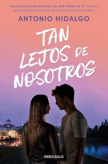 Cerca de ti 02 Tan lejos de nosotros | 9788466379380 | Antonio Hidalgo