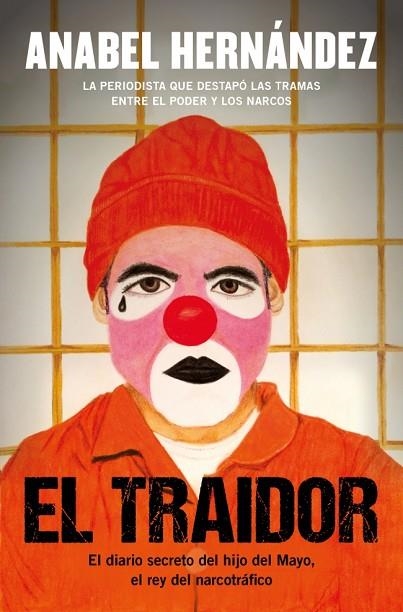 El traidor | 9788425370779 | Anabel Hernandez