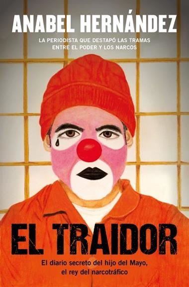 El traidor | 9788425370779 | Anabel Hernandez