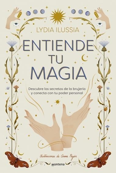 Entiende tu magia | 9788410396913 | Lydia Ilussia
