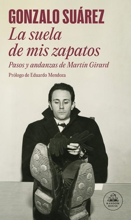 La suela de mis zapatos | 9788439745785 | Gonzalo Suarez