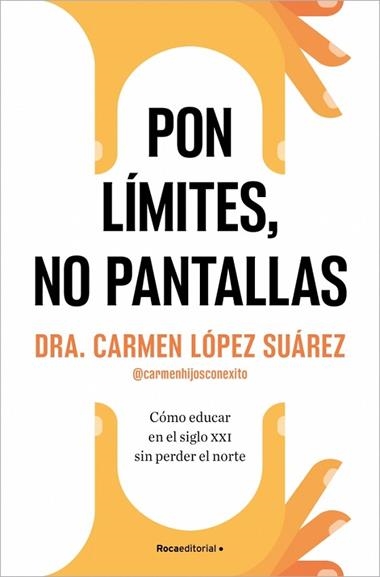 Pon limites no pantallas | 9788410274228 | Carmen Lopez Suarez