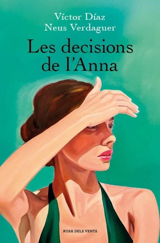 Les decisions de l'Anna | 9788410256637 | Neus Verdaguer Victor Diaz