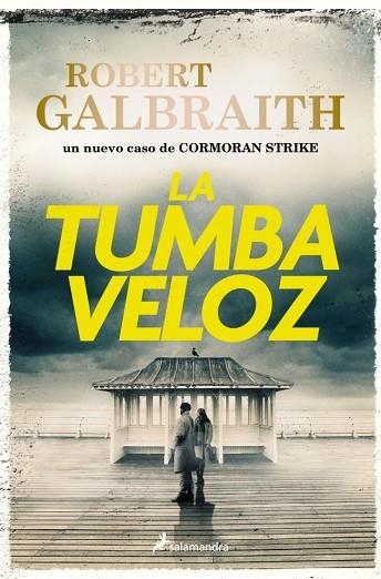 Cormoran Strike 07 La tumba veloz | 9788410340695 | Robert Galbraith
