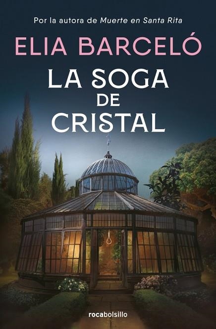 Muerte en Santa Rita 03 La soga de cristal | 9788410197190 | Elia Barcelo