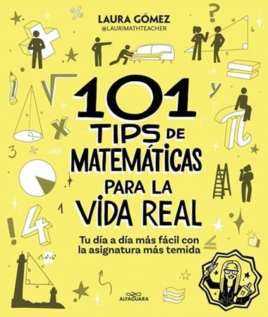 101 tips de matematicas para la vida real | 9788410190269 | Laura Gomez Pozo