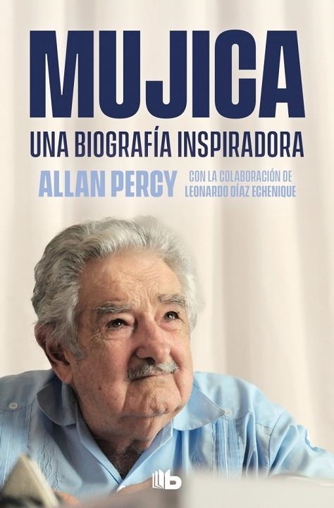 Mujica Una biografia inspiradora | 9788490709962 | Allan Percy
